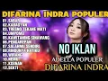 Lagu NO IKLAN | OM ADELLA TERBARU 2025 | DIFARINA INDRA TERBARU POPULER | SABAR, KABAGYAN, UMPOMO