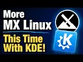 More MX Linux - Now With KDE