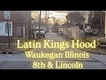 Latin Kings Hood El Barrio - Waukegan Illinois 8th Lincoln