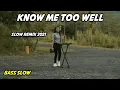 Download Lagu DJ KNOW ME TOO WELL REMIX FULL BASS 2021 VIRAL TIK TOK