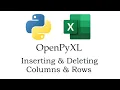 Automate Excel Column and Row Management Using OpenPyXL