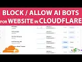 How to Block Allow AI Bots for Website using Cloudflare