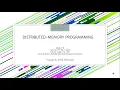 Distributed Memory Programming through Message Passing