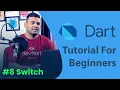 Dart Switch - Dart Programming Tutorial for Beginners