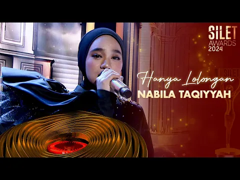 Download MP3 Nabila Taqiyyah - Hanya Lolongan | SILET AWARDS 2024