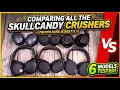 Comparing All The Skullcandy Crusher Headphones - Which Bass is Best