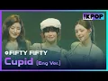 Download Lagu FIFTY FIFTY, Cupid (Eng Ver.) | K-EXPO CANADA : All about K-style