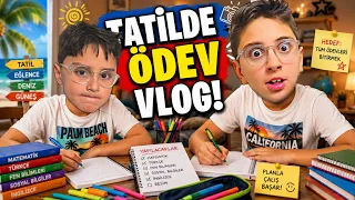 TATİLDE ÖDEV VLOG