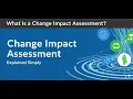 What is a Change Impact Assessment Everything You Need to Know