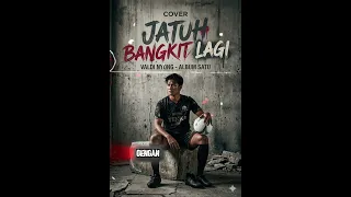 cover ai valdi nyong jatuh bangkit lagi creator by bu tv 