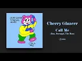 Cherry Glazerr - Call Me (Feat. Portugal. The Man) (Official Audio)