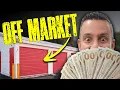 3 Overlooked Ways to Find Off Market Storage Deals