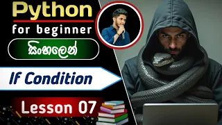Python If Statement in Sinhala - Lesson 07 Complete Sinhala Python Tutorial for Beginners 2025