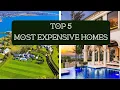 Top 5 MOST EXPENSIVE homes I Crazy Zillow Highlights