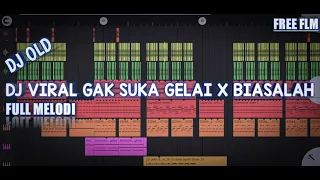 Download DJ OLD X DJ VIRAL GAK SUKA GELAI X BIASALAH FULL MELODI TERBARU REMIX 2021 MP3