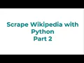 Scrape Wikipedia with Python part 2