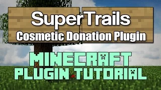 SuperTrails 1 11 Plugin Tutorial Minecraft