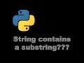 How To check if string contains a substring - Python