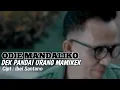 Lagu Minang Terbaru2020 ODIE MANDALIKO - DEK PANDAI URANG MAMIKEK- ODIE MANDALIKO OFFICIAL VIDEO HD