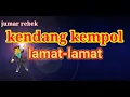 Kendang kempol!!! lamat-lamat