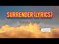 Download Lagu Surrender ( lyrics/Lirik ) - Natalie taylor