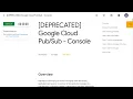 DEPRECATED Google Cloud Pub Sub - Console