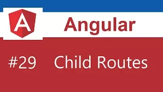 Angular Tutorial - 29