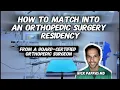 How to Match into Orthopedic Surgery by Nick Pappas MD board-certified orthopedic surgeon