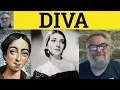 Diva Meaning - Diva Examples