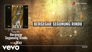 Download MAY - Bergegar Segunung Rindu MP3