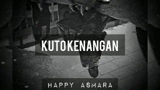 Download Kuto Kenangan || Happy Asmara (Video Lyric) MP3