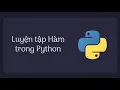Bai 20 Luyen tap ve ham trong Python