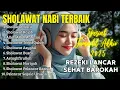 KUMPULAN SHOLAWAT TERBARU 2025 | SHOLAWAT JIBRIL PENARIK REZEKI, ISYFALANA | SOLAWAT TERBAIK 2025