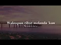 Terrarossa - Bunga Angkasa (Lirik Lagu)