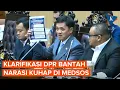 Lagu [FULL] DPR Bantah Narasi KUHAP Baru di Medsos, Bagaimana Penjelasannya?
