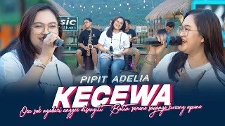 Download Pipit Adelia - Kecewa (Official Music Live) Ora sok ngabari angger disengiti MP3