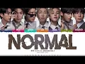 BTS 'NORMAL (Korean Ver.)' Lyrics (방탄소년단 NORMAL 가사) [Color Coded Han_Rom_Eng] | ShadowByYoongi