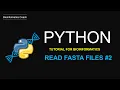 Python for Bioinformatics for Beginners Read FASTA files or DNA and Protein Sequences Part 2