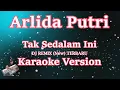Dj Remix Tak Sedalam Ini - Arlida Putri [KARAOKE] | CBerhibur