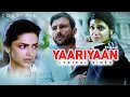 Download Lagu Yaariyaan - Lyrical Video | Cocktail | Saif Ai Khan, Deepika P \u0026 Diana Penty | Mohan K, Shilpa Rao