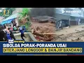 Banjir Bandang \u0026 Longsor Terparah Terjang Sibolga, Warga Panik Hingga Rumah-Rumah Hancur | NTV