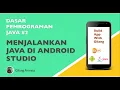 BAWG Dasar Pemrograman Java - Menjalankan Java di Android Studio