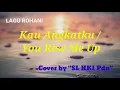 Download Lagu Kau Angkatku/You Rise Me Up (cover) - SL HKI Pdn