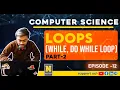 Hello C Episode - 12 While loop Do-While loop Part-2