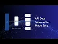 API Data Aggregation Made Easy