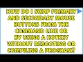 How do I swap primary and secondary mouse buttons from the command line