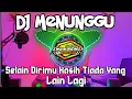 Download Lagu DJ SELAIN DIRIMU KASIH TIADA YANG LAIN LAGI REMIX  SLOW BASS TERBARU 2023 DJ MENUNGGU SLOW BASS