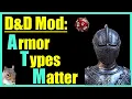 D D Mod ATM Armor Types Matter
