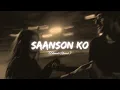 Download Lagu Saanson Ko (Slowed+Reverb) - Lofi Lyrics | Bazel Awan