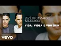 Download Lagu Zezé Di Camargo \u0026 Luciano - Vida, Viola e Violeiro (Áudio Oficial)